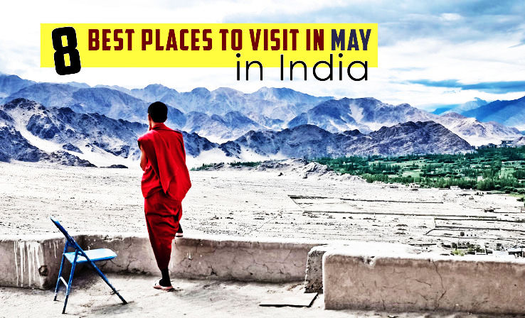 Places To Visit In May In India Hello Travel Buzz