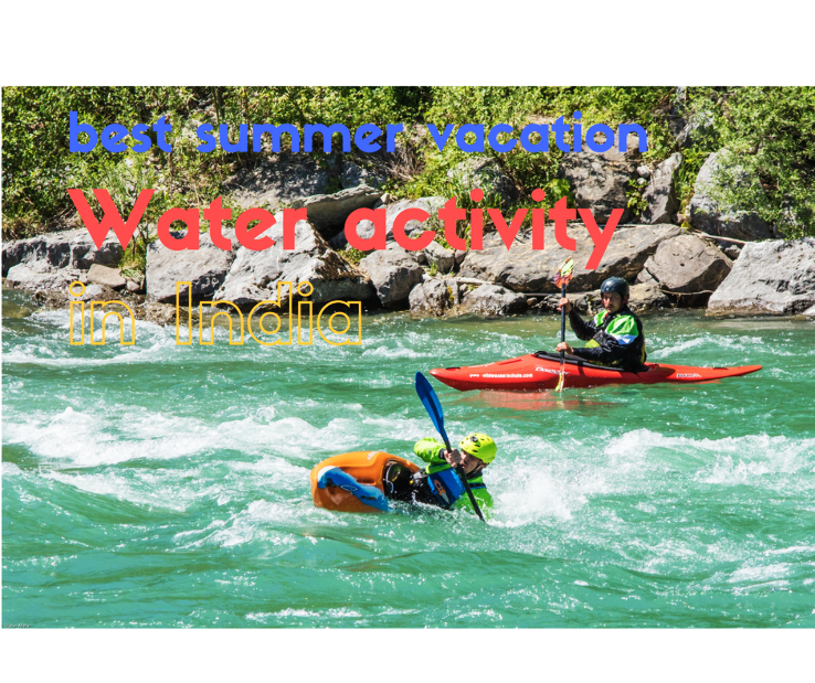 Best Summer Vacations Water Activity Destinations In India